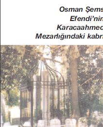 Osman Şems Efendi Rahmetullahi aleyh